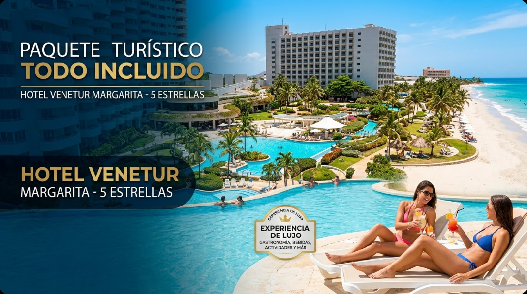 Paquete turístico todo incluido Hotel: Venetur Margarita 